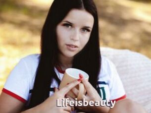 Lifeisbeauty