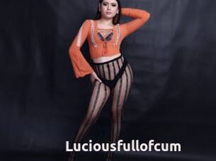 Luciousfullofcum