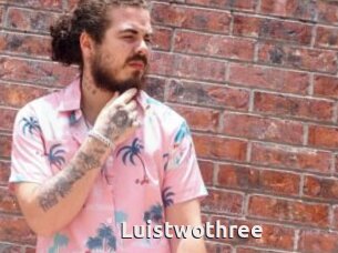 Luistwothree