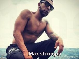 Max_stronger