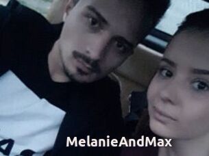 MelanieAndMax