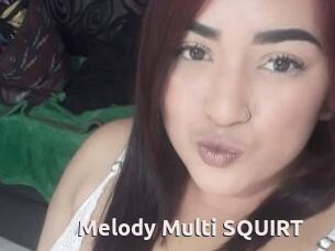 Melody_Multi_SQUIRT