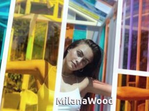 MilanaWood