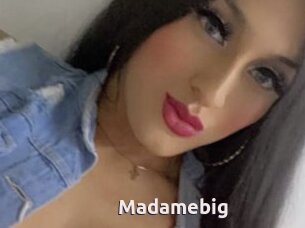Madamebig