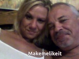 Makemelikeit