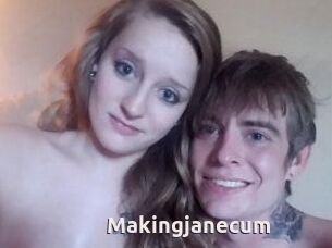 Makingjanecum