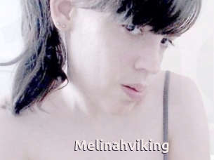 Melinahviking