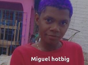 Miguel_hotbig