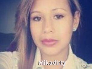 Mikadirty