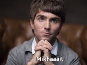 Mikhaaail