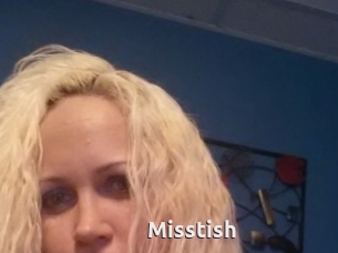 Misstish