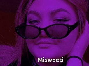 Misweeti