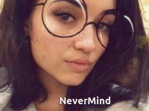 NeverMind
