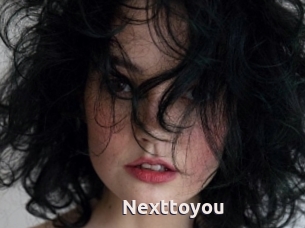 Nexttoyou