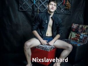 Nixslavehard
