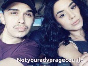 Notyouradveragecouple