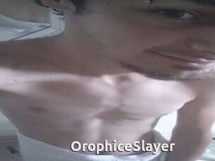 OrophiceSlayer