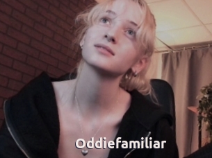 Oddiefamiliar
