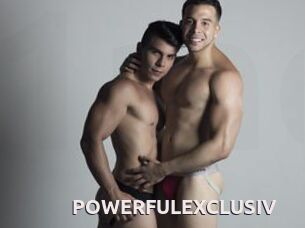POWERFULEXCLUSIV