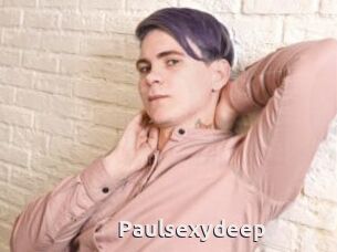 Paulsexydeep