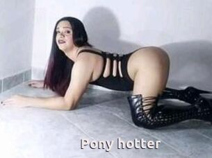 Pony_hotter
