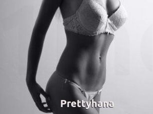 Prettyhana