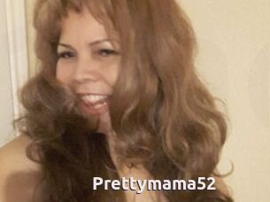 Prettymama52