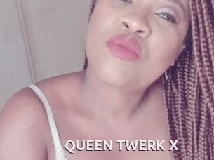 QUEEN_TWERK_X