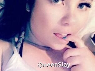 QueenSlay