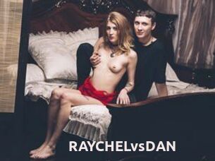 RAYCHELvsDAN