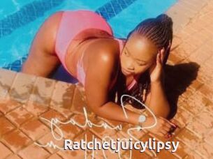 Ratchetjuicylipsy