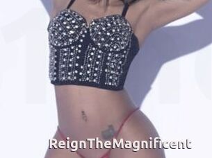 ReignTheMagnificent