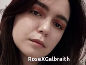 RoseXGalbraith