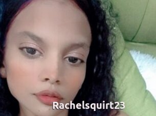 Rachelsquirt23