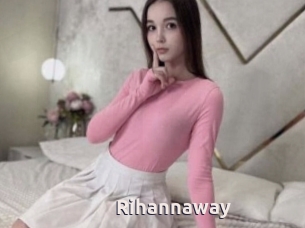 Rihannaway