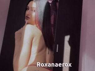 Roxanaerox