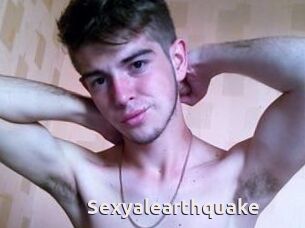 Sexyalearthquake
