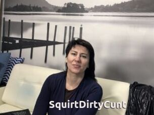 SquirtDirtyCunt