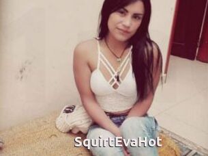 SquirtEvaHot