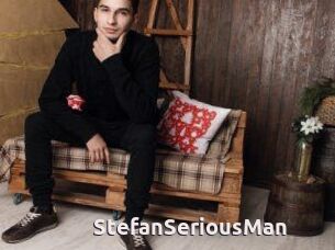 StefanSeriousMan