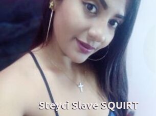 Steyci_Slave_SQUIRT