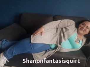 Shanonfantasisquirt
