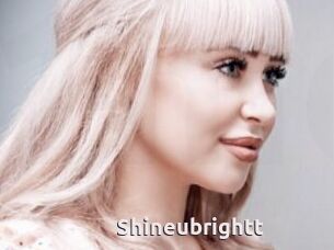 Shineubrightt