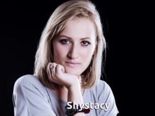 Shystacy