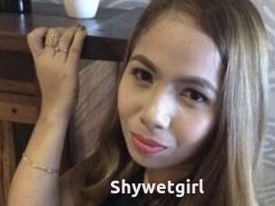 Shywetgirl