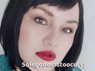 Solegoddesstoocurvy