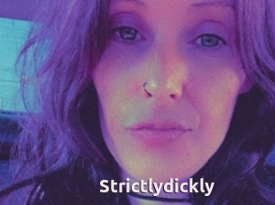 Strictlydickly