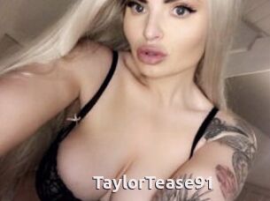 TaylorTease91