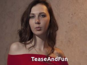 TeaseAndFun
