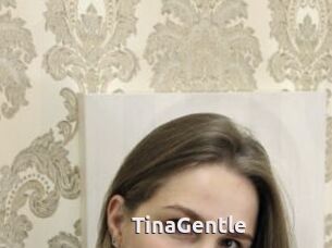 TinaGentle